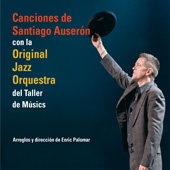 Canciones de Santiago Auserón con la Original Jazz Orquestra