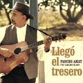 LLEGÓ EL TRESERO: NUEVO DISCO DE PANCHO AMAT Y SU CABILDO DEL SON