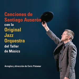 Canciones de Santiago Auserón con la Original Jazz Orquestra